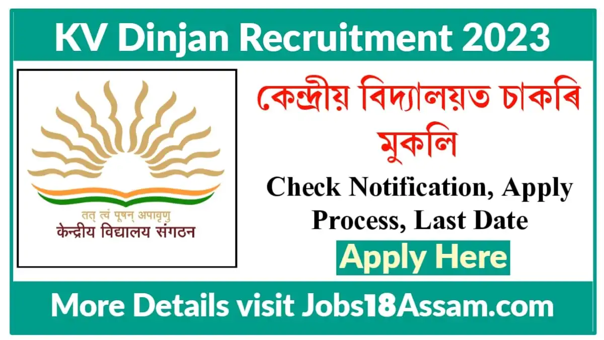 Kendriya Vidyalaya Dinjan Recruitment 2023