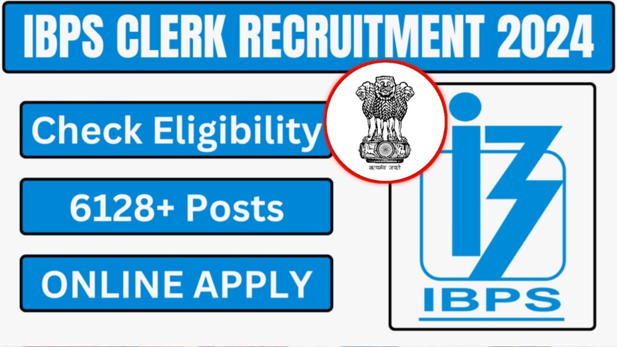IBPS Clerk Recruitment 2024