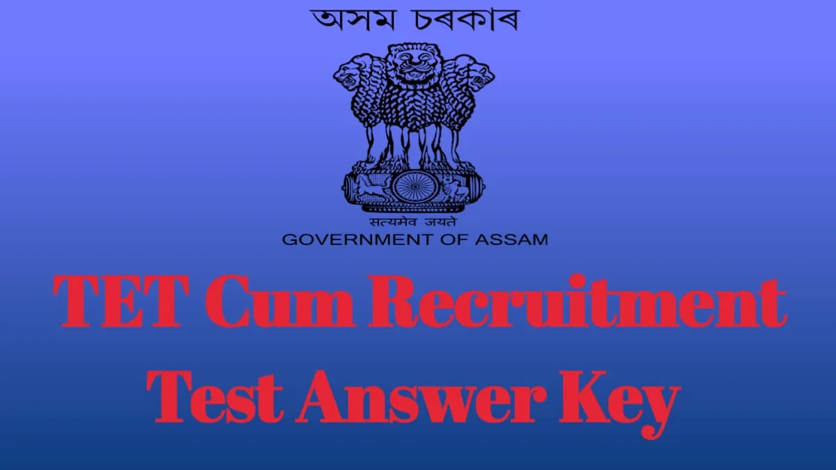 Check Assam TET cum Recruitment Test Answer Key