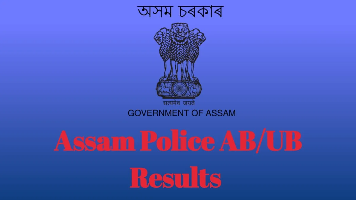 Assam Police AB/UB Results